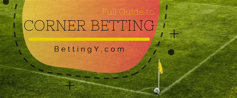 Corner Betting 【Full Guide】 .